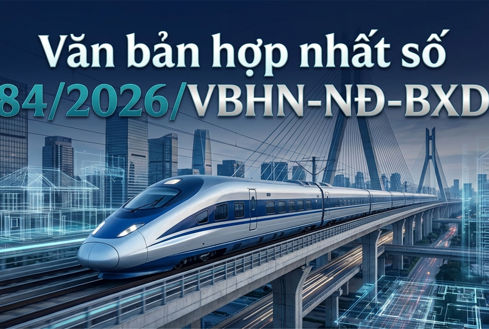 Nghị định hợp nhất về Thiết kế kỹ thuật tổng thể và cơ chế đặc thù cho một số dự án đường sắt